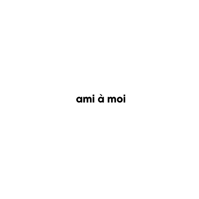 ami a moi